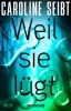 Buchcover und Innenansicht für das Buch: Weil sie lügt