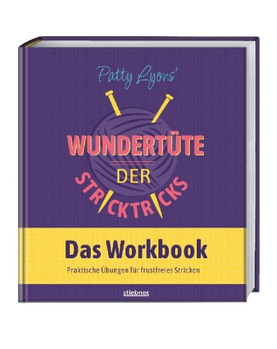 Buchcover und Innenansicht für das Buch: Patty Lyons' Wundertüte der Stricktricks - Das Workbook