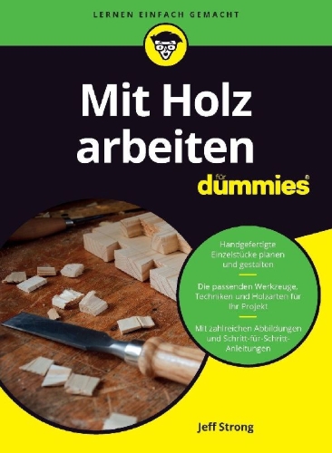 Buchcover und Innenansicht für das Buch: Mit Holz arbeiten für Dummies