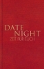Buchcover und Innenansicht für das Buch: Date Night - Zeit für euch