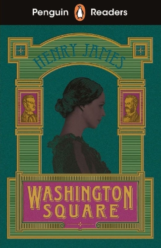 Buchcover und Innenansicht für das Buch: Penguin Readers Level 4: Washington Square (ELT Graded Reader)