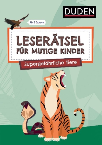 Buchcover und Innenansicht für das Buch: Leserätsel für mutige Kinder - Supergefährliche Tiere - ab 6 Jahren