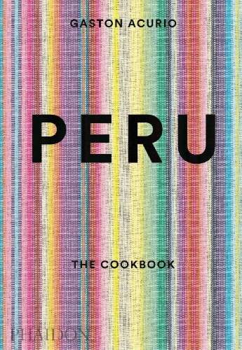 Buchcover und Innenansicht für das Buch: Peru: The Cookbook