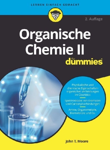 Buchcover und Innenansicht für das Buch: Organische Chemie II für Dummies