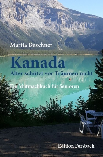 Buchcover und Innenansicht für das Buch: Kanada. Alter schützt vor Träumen nicht