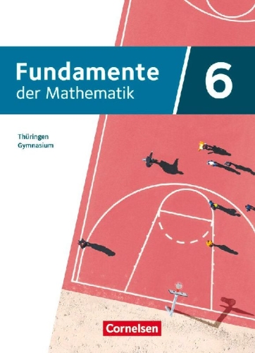 Buchcover und Innenansicht für das Buch: Fundamente der Mathematik 6. Schuljahr. Thüringen - Schülerbuch