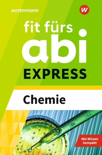 Buchcover und Innenansicht für das Buch: Fit fürs Abi EXPRESS. Chemie