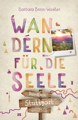 Buchcover und Innenansicht für das Buch: Rund um Stuttgart. Wandern für die Seele