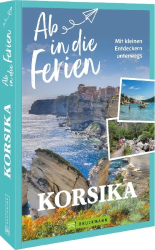 Buchcover und Innenansicht für das Buch: Ab in die Ferien Korsika