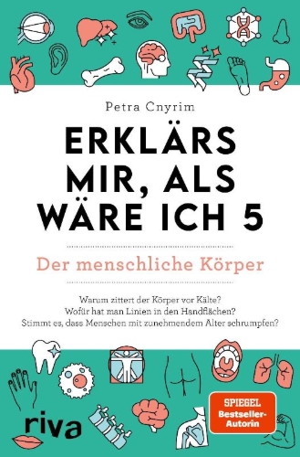 Buchcover und Innenansicht für das Buch: Erklärs mir, als wäre ich 5 - Der menschliche Körper