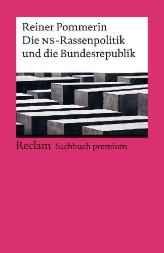 Buchcover und Innenansicht für das Buch: Die NS-Rassenpolitik und die Bundesrepublik. Reclam Sachbuch premium
