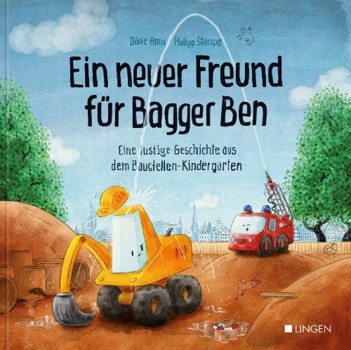 Buchcover und Innenansicht für das Buch: Ein neuer Freund für Bagger Ben
