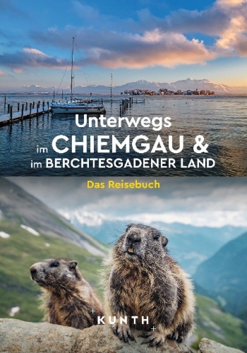 Buchcover und Innenansicht für das Buch: KUNTH Unterwegs im Chiemgau und im Berchtesgadener Land