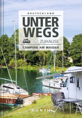 Buchcover und Innenansicht für das Buch: Unterwegs zuhause Deutschland, Camping am Wasser