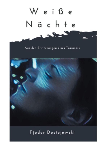 Buchcover und Innenansicht für das Buch: Weiße Nächte