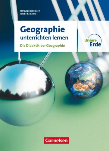 Buchcover und Innenansicht für das Buch: Unsere Erde - Geographie unterrichten lernen - Die Didaktik der Geographie - Fachbuch