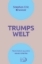 Buchcover und Innenansicht für das Buch: Trumps Welt