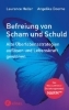 Buchcover und Innenansicht für das Buch: Befreiung von Scham und Schuld