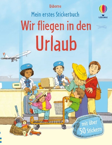 Buchcover und Innenansicht für das Buch: Mein erstes Stickerbuch: Wir fliegen in den Urlaub