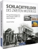 Buchcover und Innenansicht für das Buch: Schlachtfelder des Zweiten Weltkriegs