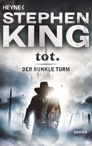 Buchcover und Innenansicht für das Buch: King, S: Turm 3/Tot