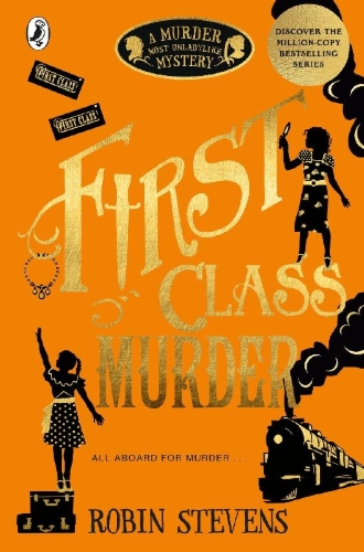 Buchcover und Innenansicht für das Buch: Murder Most Unladylike 03. First Class Murder