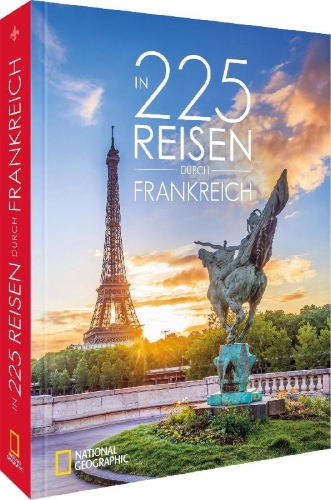 Buchcover und Innenansicht für das Buch: In 225 Reisen durch Frankreich
