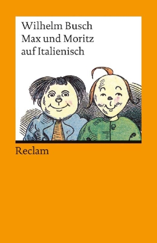 Buchcover und Innenansicht für das Buch: Max und Moritz auf Italienisch