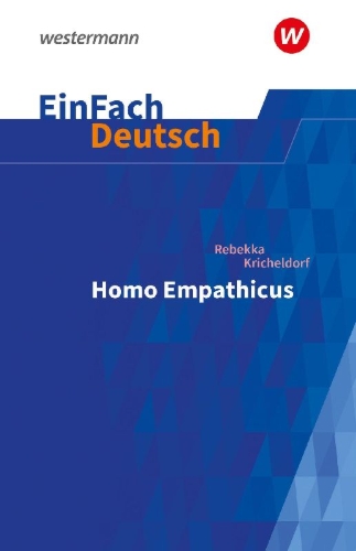 Buchcover und Innenansicht für das Buch: Homo Empathicus. EinFach Deutsch Textausgaben. Gymnasiale Oberstufe
