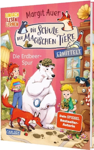 Buchcover und Innenansicht für das Buch: Die Schule der magischen Tiere ermittelt Neuausgabe 8: Die Erdbeer-Spur