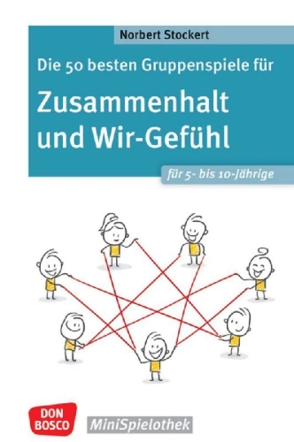 Buchcover und Innenansicht für das Buch: Die 50 besten Gruppenspiele für Zusammenhalt und Wir-Gefühl für 5- bis 10-Jährige