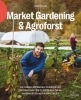 Buchcover und Innenansicht für das Buch: Market Gardening & Agroforst