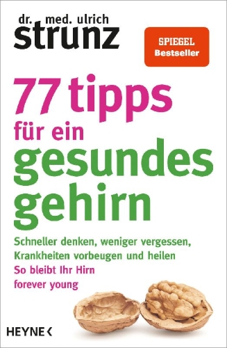 Buchcover und Innenansicht für das Buch: 77 Tipps für ein gesundes Gehirn