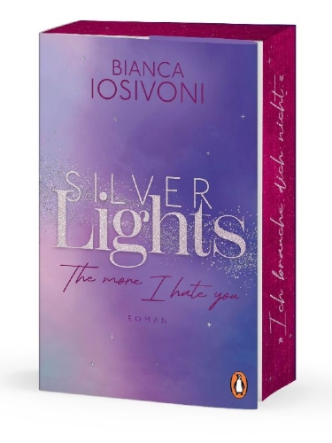 Buchcover und Innenansicht für das Buch: Silver Lights - The more I hate you