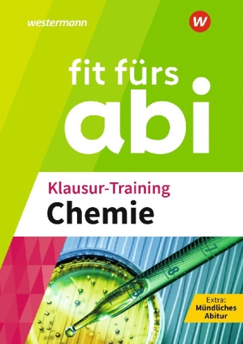 Buchcover und Innenansicht für das Buch: Fit fürs Abi. Klausur-Training Chemie
