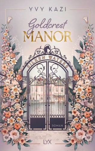 Buchcover und Innenansicht für das Buch: Goldcrest Manor - Silken Waters