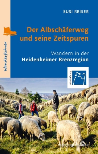 Buchcover und Innenansicht für das Buch: Der Albschäferweg und seine Zeitspuren