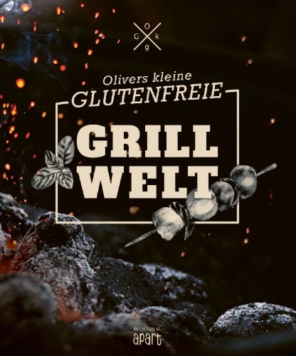 Buchcover und Innenansicht für das Buch: Olivers kleine glutenfreie Grillwelt