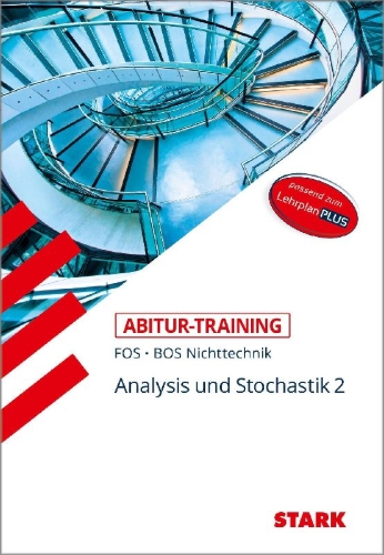 Buchcover und Innenansicht für das Buch: STARK Abitur-Training FOS/BOS - Mathematik Bayern 12. Klasse Nichttechnik, Band 2
