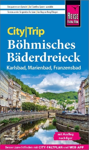 Buchcover und Innenansicht für das Buch: Reise Know-How CityTrip Böhmisches Bäderdreieck
