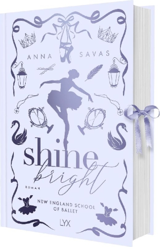 Buchcover und Innenansicht für das Buch: Shine Bright - New England School of Ballet: Special Edition