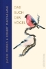 Buchcover und Innenansicht für das Buch: The Book of Birds. A Field Guide to Wonder and Loss