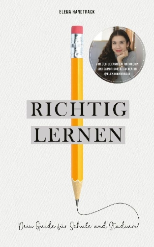 Buchcover und Innenansicht für das Buch: Richtig lernen. Dein Guide für Schule und Studium