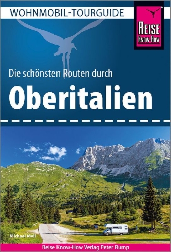 Buchcover und Innenansicht für das Buch: Reise Know-How Wohnmobil-Tourguide Oberitalien