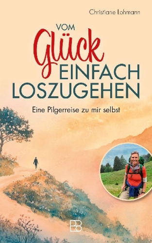 Buchcover und Innenansicht für das Buch: Vom Glück, einfach loszugehen