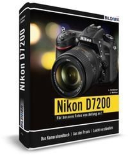 Buchcover und Innenansicht für das Buch: Nikon D7200 - Für bessere Fotos von Anfang an!