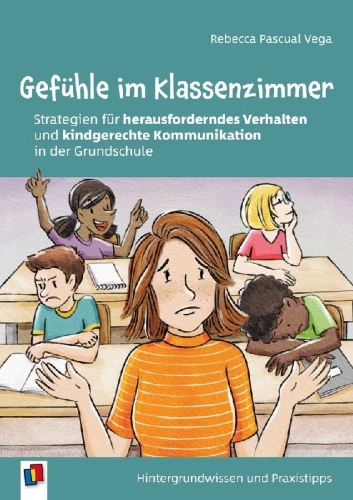 Buchcover und Innenansicht für das Buch: Gefühle im Klassenzimmer - Strategien für herausforderndes Verhalten und kindgerechte Kommunikation in der Grundschule