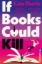 Buchcover und Innenansicht für das Buch: If Books Could Kill