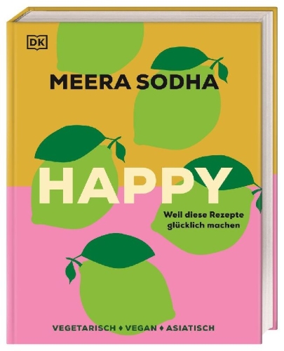 Buchcover und Innenansicht für das Buch: Happy - weil diese Rezepte glücklich machen