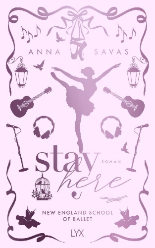 Buchcover und Innenansicht für das Buch: Stay Here - New England School of Ballet: Special Edition